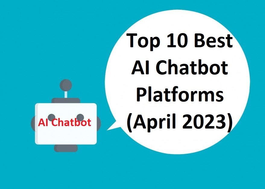 Top 10 Best Ai Chatbot Platforms April 2023 Toolcent Top 10 Best Ai Chatbot Platforms April 2023 Toolcent